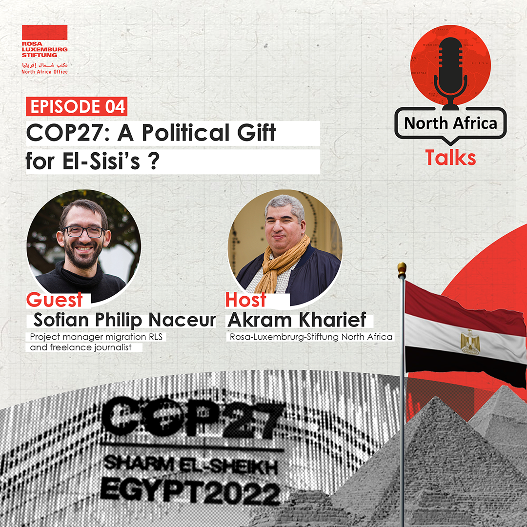 Podcast COP27: A Political Gift for El-Sisi’s ?